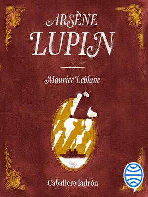 cover image of Arsène Lupin, caballero ladrón